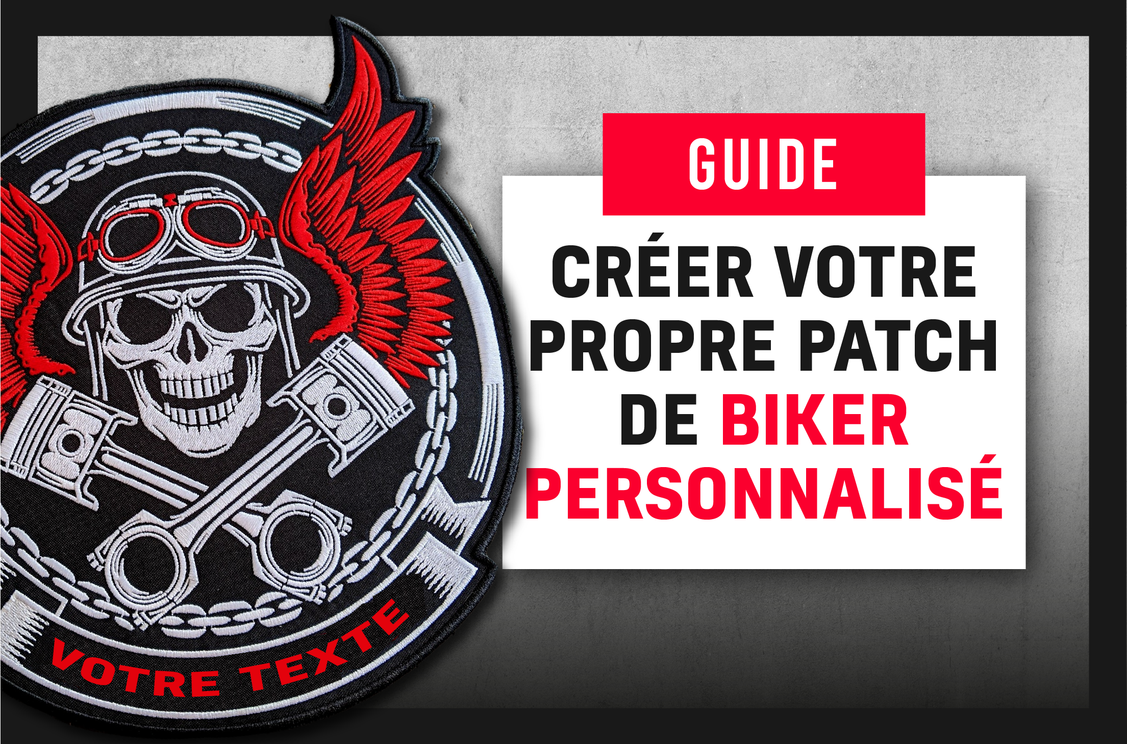 Guide pour créer votre propre patch de biker personnalisé